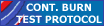 Click here to find out about Continous Burn Testing